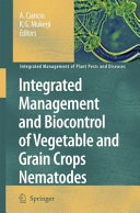 Integrated Management and Biocontrol of Vegetable and Grain Crops Nematodes