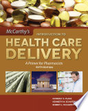 McCarthy s Introduction to Health Care Delivery  A Primer for Pharmacists