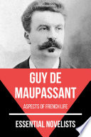 Essential Novelists   Guy De Maupassant