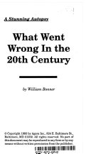 what went wrong in the 20th century Book PDF