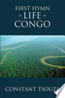 First Hymn to Life in Congo Book