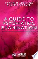 A Guide to Psychiatric Examination Book