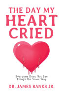 The Day My Heart Cried [Pdf/ePub] eBook