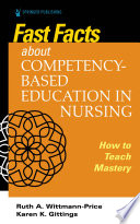 Fast Facts about Competency Based Education in Nursing