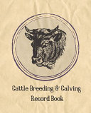 Cattle Breeding   Calving Record Book Book