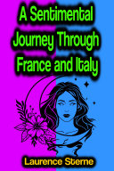 A Sentimental Journey Through France and Italy Pdf/ePub eBook