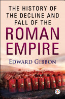 Read Pdf The History of the Decline and Fall of the Roman Empire