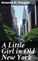 A Little Girl in Old New York Pdf/ePub eBook