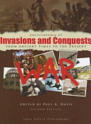 Encyclopedia of Invasions and Conquests from Ancient Times to the Present