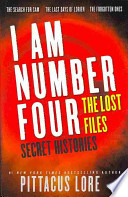 I Am Number Four: The Lost Files: Secret Histories