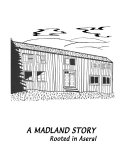 A Madland Story