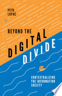 Beyond the Digital Divide