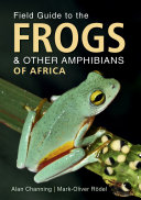 Field Guide to the Frogs   Other Amphibians of Africa Book