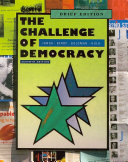 The Challenge of Democracy: American Government in a Global World, Brief Edition
