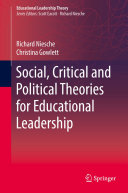 Social  Critical and Political Theories for Educational Leadership