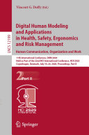 Digital Human Modeling and Applications in Health, Safety, Ergonomics and Risk Management. Human Communication, Organization and Work