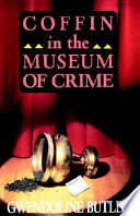 Coffin in the Museum of Crime Gwendoline Butler Cover