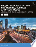 Project Management for Engineering, Business and Technology PDF Book By John M. Nicholas,Herman Steyn