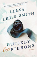 Whiskey   Ribbons Book PDF