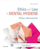 Ethics and Law in Dental Hygiene 3rd Edition Beemsterboer Latest Test Bank.