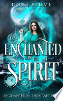 Enchanted by the Spirit