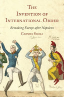 The Invention of International Order
