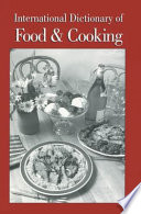 International Dictionary of Food and Cooking Book