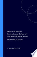 The United Nations Convention on the Law of International Watercourses