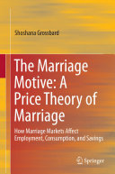 The Marriage Motive: A Price Theory of Marriage