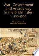 War, Government and Aristocracy in the British Isles, C.1150-1500