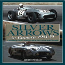 Silver Arrows in Camera  1951 55