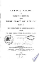 Africa Pilot  Or Sailing Directions for the West Coast of Africa      North Atlantic islands   Cape Spartel to river Cameroon
