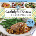 Weeknight Dinners 6 Ingredients or Less Book