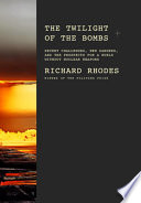 The Twilight of the Bombs PDF Book By Richard Rhodes