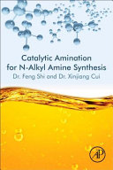 Catalytic Amination for N Alkyl Amine Synthesis Book