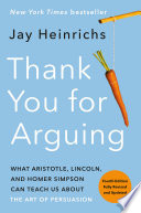 Thank You for Arguing  Fourth Edition  Revised and Updated  Book