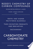 Aliphatic Compounds  Penta  and Higher Polyhydric Alcohols  Their Oxidation Products and Derivatives  Saccharides Book