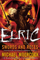 Elric Swords and Roses by Michael Moorcock PDF
