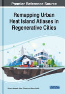 Remapping Urban Heat Islands Atlases in Regenerative Cities Book