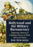 Hollywood and the Military Bureaucracy