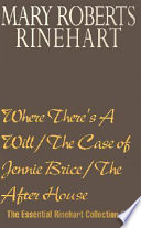 Where There s a Will The Case of Jennie Brice The After House