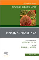 Infections And Asthma An Issue Of Immunology And Allergy Clinics Of North America