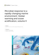 Microbial response to a rapidly changing marine environment: Global warming and ocean acidification, volume II