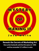 Mystery of Making It: Reveals the Secrets of Marketing Art-How Artist Senkarik Sold the First Piece in 1980 and has Exceeded $7 Million in Sales Pdf/ePub eBook
