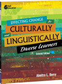 Effecting Change for Culturally and Linguistically Diverse Learners, 2nd Edition ebook