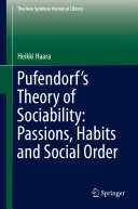 Pufendorf’s Theory of Sociability: Passions, Habits and Social Order