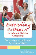 Extending the Dance in Infant and Toddler Caregiving Book