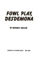 Fowl Play, Desdemona