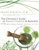 The Christian S Guide To Natural Products Remedies