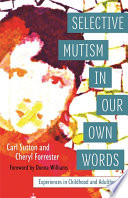 Selective Mutism In Our Own Words Book